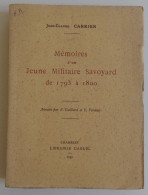 SAVOIE - J-C CARRIER Mémoires D'un Jeune Militaire Savoyard De 1793 à 1800 Chambéry Dardel 1930 TBE N.c. - Rhône-Alpes