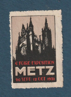France - Vignette - 4 -ème Foire Exposition Metz - Octobre 1931 - Filatelistische Tentoonstellingen