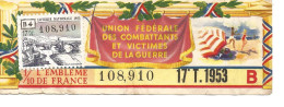 France Billet De La Loterie Nationale  "lunion Des Combattants Et Victimes De Guerre-1953 L - Billetes De Lotería