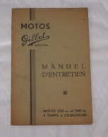 ANCIEN MANUEL D'ENTRETIEN MOTOS GILLET 250 CC ET 300 CC 4 TEMPS A CULBUTEURS, MOTO, MOTOCYCLETTE, HERSTAL - Moto