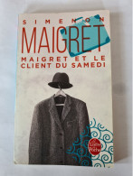 Georges Simenon "Maigret Et Le Client Du Samedi" - Simenon