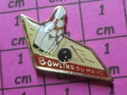 310b  Pin's Pins / Beau Et Rare / SPORTS / QUILLES BOULE BOWLING DU MANS - Bowling