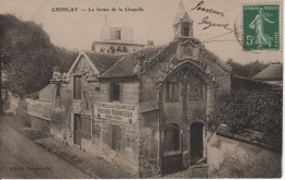 GROSLAY La Ferme De La Chapelle éditeur Dengreville - Groslay