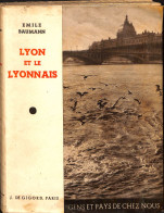 Cart02 - LYON ET LE LYONNAIS (Gens Et Pays De Chez Nous), Emile Baumann - Rhône-Alpes