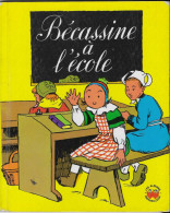 BECASSINE A L ECOLE ( CAUMERY ET PINCHON ) LES ALBUMS MERVEILLEUX GAUTIER LANGEREAU PARIS 1969, VOIR LES SCANNERS - Bécassine