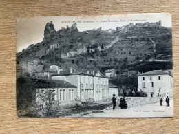 07/ Rochemaure  Vieux Château ,école,gendarmerie - Rochemaure