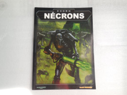 LIVRE CODEX NECRONS WARHAMMER 40.000 EN FRANCAIS..REF.EB/06 - Gesellschaftsspiele