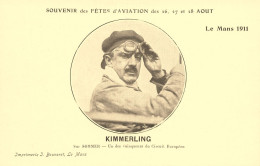 Le Mans * Souvenir De Fêtes D'avaition Aout 1911 * Aviateur KIMMERLING Su Avion Sommer - Le Mans