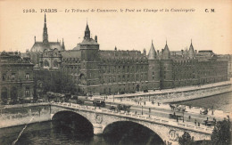 FRANCE - Paris - Le Tribunal De Commerce, Le Pont Au Change Et La Conciergerie - Pont - Animé - Carte Postale Ancienne - Bruggen
