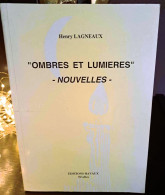 Henry Lagneaux - "Ombres Et Lumières" - Nouvelles - Dédicace De L'auteur - Auteurs Belges