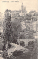 LUXEMBOURG - Pont Du Stiêrchen - Carte Postale Ancienne - Luxemburg - Stad