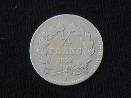 1/4 De Franc Ou 25 Centimes 1839 W  LOUIS PHILIPPE I  **** EN ACHAT IMMEDIAT **** - 1/4 Franc