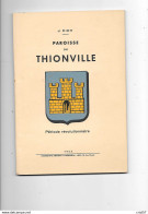 57 PAROISSE DE THIONVILLE PAR J EICH 1953 - Manuscrits