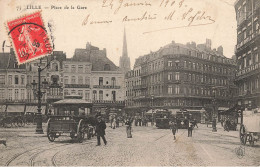 Lille * Place De La Gare * 1908 * Tramways - Lille