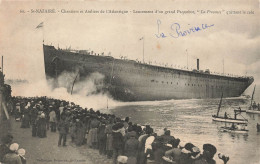 St Nazaire * Chantiers Et Ateliers De L'atlantique * Lancement D'un Grand Paquebot LA PROVENCE , Quittant La Cale - Saint Nazaire