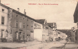 Tréveray * Rue De Pierre De Luxembourg * Hôtel BRAUDEL * Villageois - Autres & Non Classés