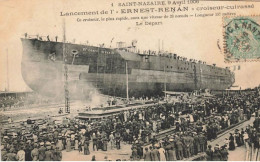 St Nazaire * Lancement De L'ERNEST RENAN , Croiseur Cuirassé Le 9 Avril 1906 * Navire De Guerre Militaria - Saint Nazaire