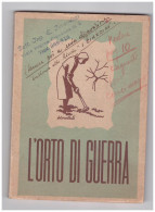 ORTO DI GUERRA - A Cura Di GIULIO SCAFATI Per Il P. N. F. 1941 - War 1939-45
