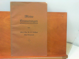 Meine Erinnerungen - Biografía & Memorias