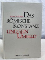 Das Römische Konstanz Und Sein Umfeld. - 4. 1789-1914