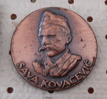 Sava Kovacevic National Hero  II World War, Partisan Communist Yugoslavia Pin - Personnes Célèbres