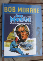 BDBLUE INTEGRALE BOB MORANE ALTAYA N°27 LE PRESIDENT NE MOURRA PAS Excellent état , édition De 2013/14 , Valait 7,99€ - Bob Morane