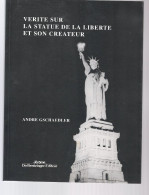 Livre - La Vérite Sur La  Statue De La  Liberte Et Son Créateur - Alsace