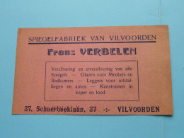 Spiegelfabriek Van VILVOORDEN " Frans VERBELEN "Schaerbeeklaan 37 VILVOORDEN ( Zie / Voir SCAN ) Geplooid ! - Visitenkarten