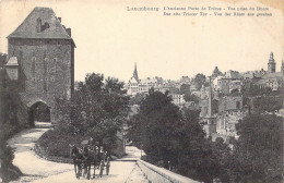 LUXEMBOURG - L'Ancienne Porte De Trèves - Vue Prise Du Rham - Carte Postale Ancienne - Luxemburg - Stad