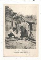 JC, Cp, A.E.F. CAMEROUN, Préparation De L'huile De Palme, F.N. Vierge - Cameroun