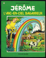 JERÔME - N° 32 -  "L'ARC-EN-CIEL BAGARREUR" De W. VANDERSTEEN - Edition ERASME - Bruxelles - 1972.. - Bessy