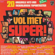 * LP * VOL MET SUPER (20 Originele Hits Van Nederlandse Topartiesten) (Holland 1974) - Compilaties