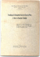 PORTUGAL: O EMBARGO DA COMPANHIA CARRIS DE FERRO DO PORTO À LINHA DA BOAVISTA - TRINDADE. 1931 - Livres Anciens