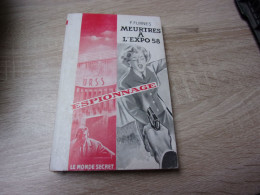 Le Monde Secret Espionnage Meurtres à L'expo 58 Par F. Furnes - Andere & Zonder Classificatie