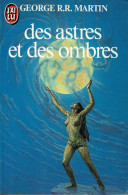 Des Astres Et Des Ombres - George R. R. Martin - J'ai Lu