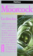 La Légende De Hawkmoon Tome 2 - Le Dieu Fou - Michael Moorcock - Presses Pocket