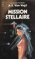 Mission Stellaire - Van Voght, A.E. - Presses Pocket