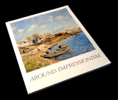 Around Impressionism  Montgommery Gallery - Art History/Criticism