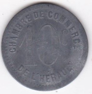 34 Hérault. Chambres De Commerce De L’Hérault. 10 Centimes ND, En Zinc - Monétaires / De Nécessité