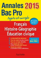 Annales 2015 Français/Histoire-Géographie Bac Pro De Alain Prost (2014) - Unclassified