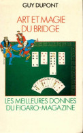 Art Et Magie Du Bridge De Guy Dupont (1995) - Palour Games