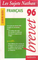 Brevet Français 1996 : Corrigés De Paul Desalmand (1995) - 12-18 Years Old