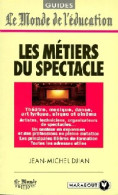 Les Métiers Du Spectacle De Jean-Michel Djian (1995) - Art