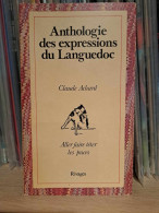 Anthologie Des Expressions Du Roussillon Par Claude Achard - Languedoc-Roussillon