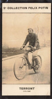 Charles TERRONT * Coureur Cycliste Français Né à St Ouen * Cyclisme Vélo * Collection Félix Potin - Autres & Non Classés