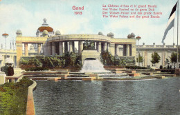 BELGIQUE - GAND - Le Château D'Eau Et Le Grand Bassin - Gand 1913 - Carte Postale Ancienne - Gent