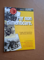 Brochure - Per Non Dimenticare, I Luoghi Della Resistenza Nella Brianza Meratese - Ed. A.N.P.I. Lecco - Weltkrieg 1939-45