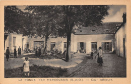 91-MARCOUSSIS- LA RONCE PAR MARCOUSSIS- COUR INTERIEURE - Autres & Non Classés