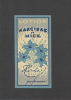 Themes Div-ref TT288- Publicité -petite Etiquette Carte Parfumée 8cms X,4cms-lotion Narcisse De Nice -parfumeur Hosi - Anciennes (jusque 1960)