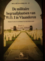 De Militaire Begraafplaatsen Van WO I In Vlaanderen : Deel 1 = Ieper Sint-Jan Zillebeke -  1914-1918 - Weltkrieg 1914-18